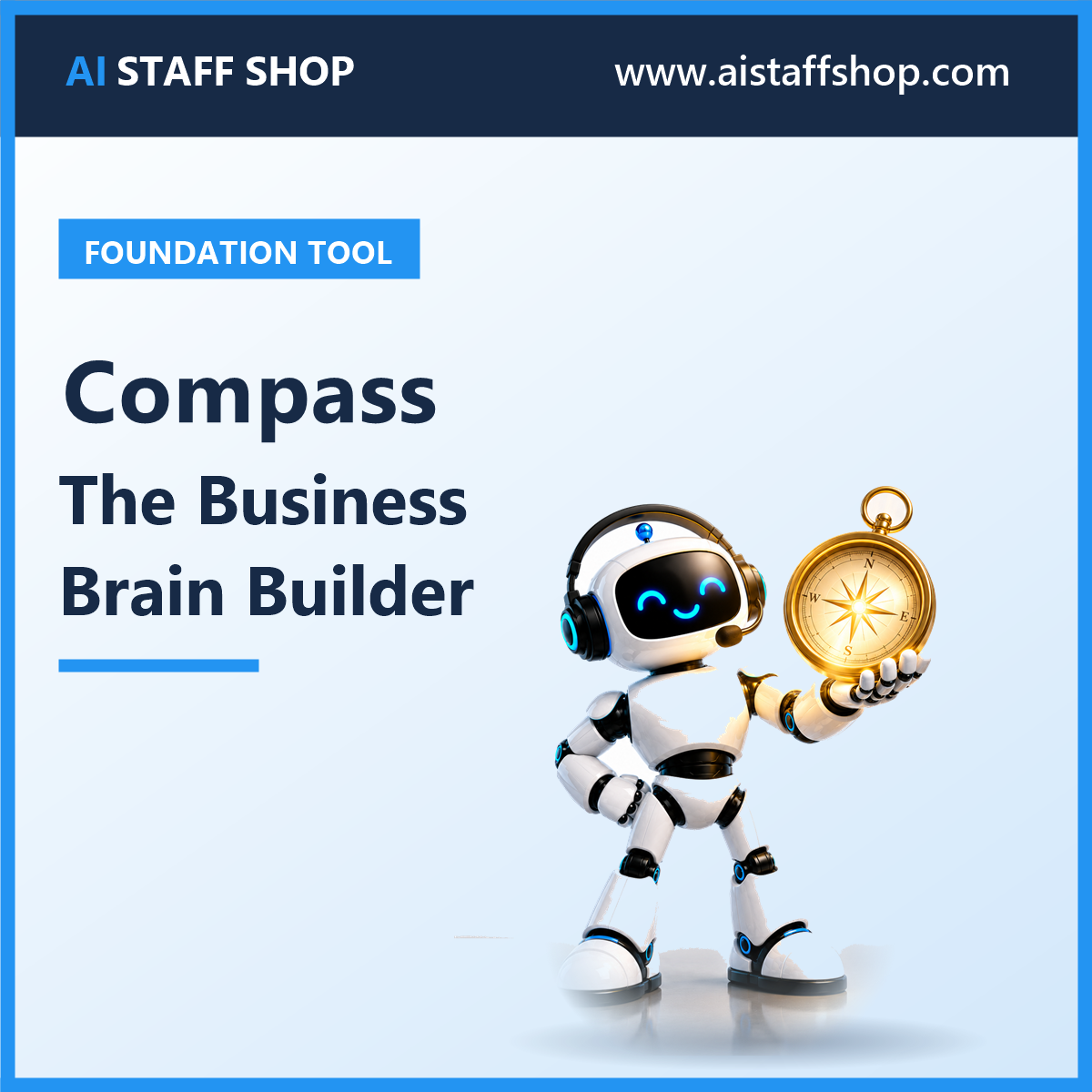 Compass: The Business Brain Builder — AI business context builder from AI Staff Shop