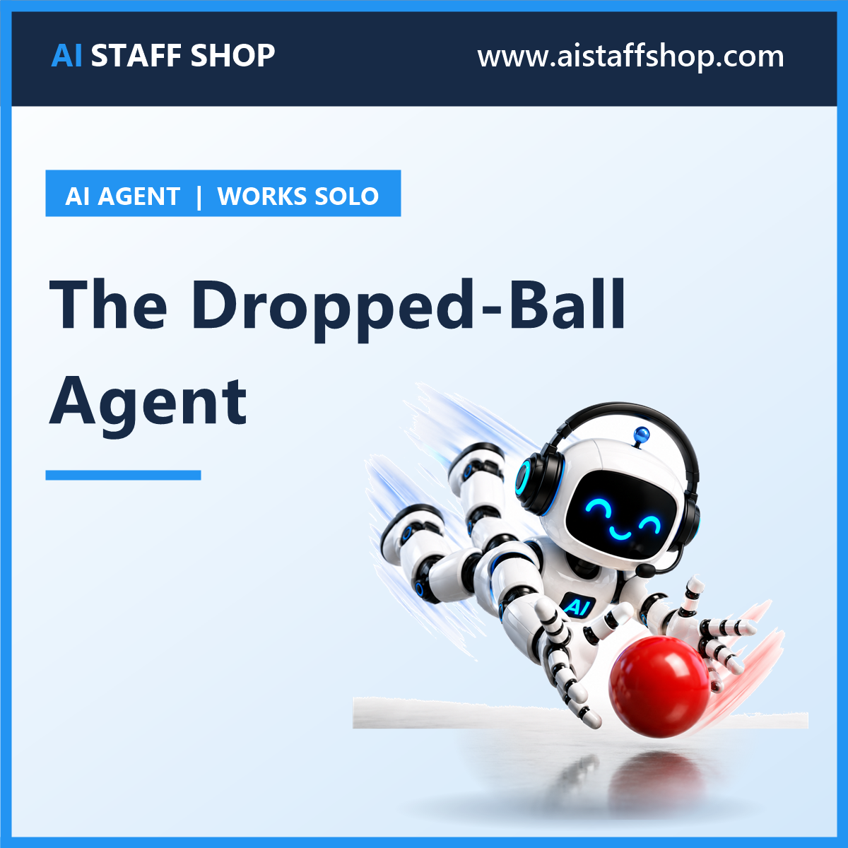 The Dropped-Ball Agent product cover with AI Staff Shop robot mascot diving to catch a red ball